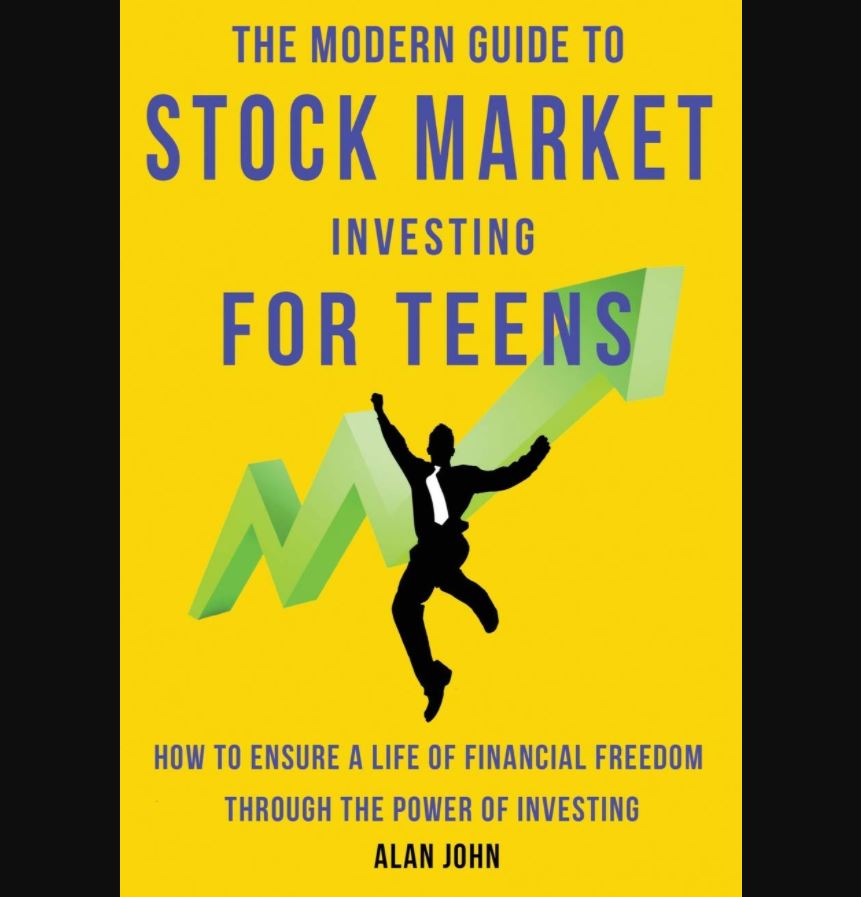 Cuốn sách về đầu tư cổ phiếu cho các thiếu niên: "The Modern Guide to Stock Market Investing for Teens"