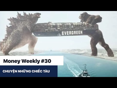 Money Weekly 30 Chuyện của những con tàu