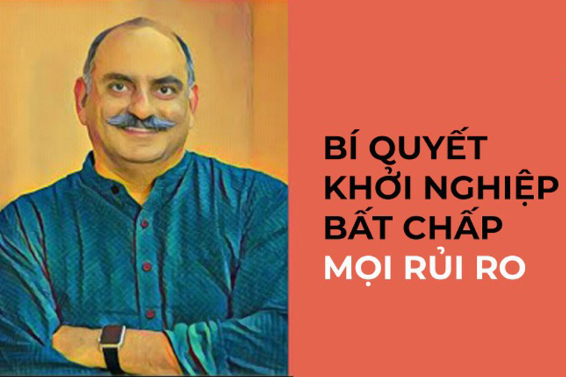 Bí quyết khởi nghiệp bất chấp của Mohnish Pabrai