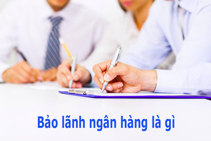 Bảo lãnh ngân hàng là gì? Quy trình bảo lãnh ngân hàng