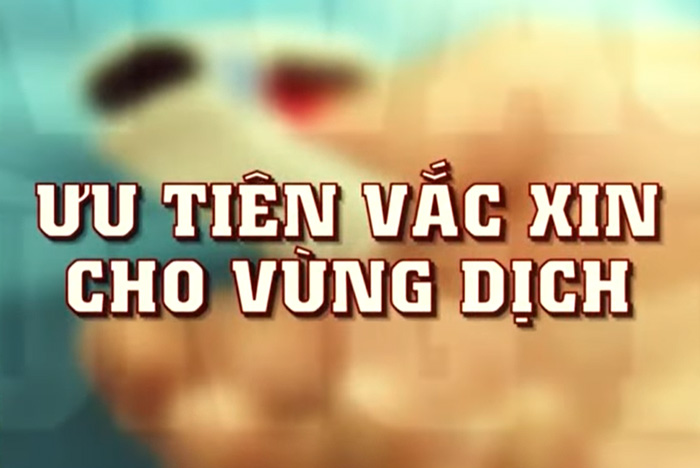 Ưu tiên vắc xin cho vùng dịch