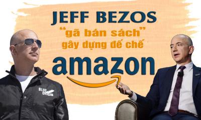 Tiểu sử CEO Amazon Jeff Bezos hành trình từ gã bán sách người giàu số nhất trong lịch sử