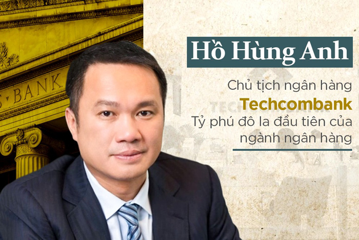 Tiểu sử Hồ Hùng Anh: Chủ tịch Hội đồng quản trị của ngân hàng Techcombank