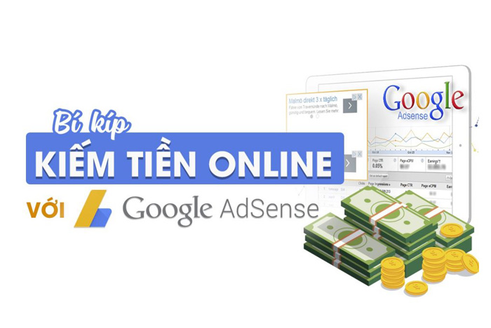 Google Adsense là gì? Hướng dẫn 5 bước để kiếm tiền với Google Adsense