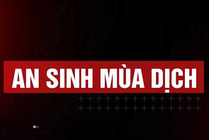 Câu chuyện an sinh mùa dịch