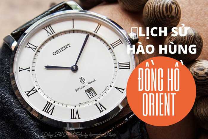 Lịch sử thương hiệu Orient: Ông lớn của thị trường đồng hồ của Nhật Bản