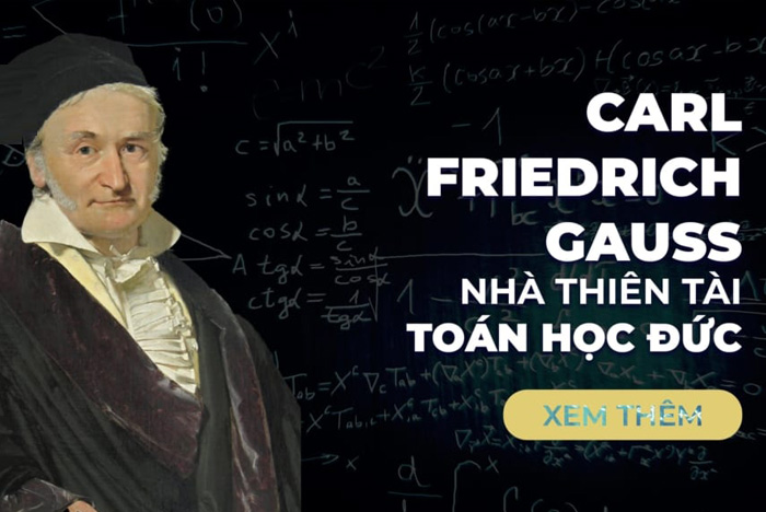 Tiểu sử Carl Friedrich Gauss (Gau-xơ): Hoàng tử toán học người Đức và những nghiên cứu khoa học bất tử
