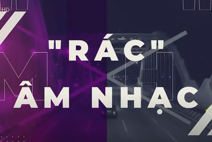 Tràn lan rác âm nhạc trên mạng xã hội