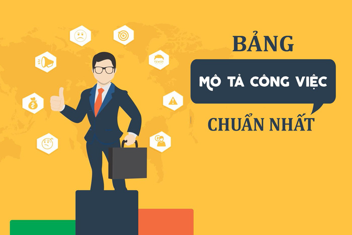Cách thức xây dựng một bảng mô tả công việc đúng chuẩn từ A đến Z