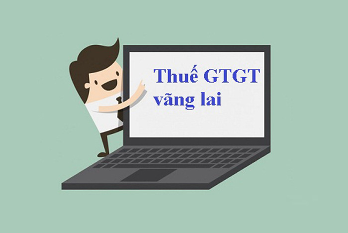 Thuế vãng lai ngoại tỉnh là gì? Hướng dẫn cách kê khai thuế GTGT vãng lai ngoại tỉnh qua mạng