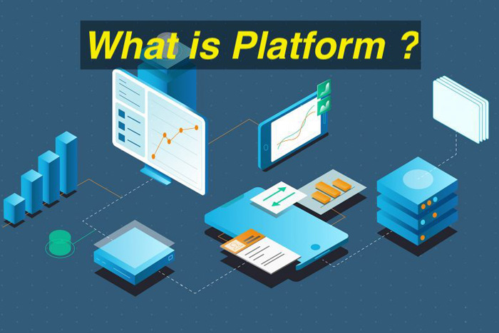 Kinh doanh nền tảng ( Platform Business ) là gì? Các loại mô hình Platform Business phổ biến nhất hiện nay
