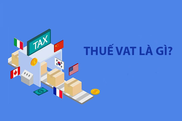 Thuế giá trị gia tăng ( VAT ) là gì? Những nhóm đối tượng nào không phải chịu thuế VAT?