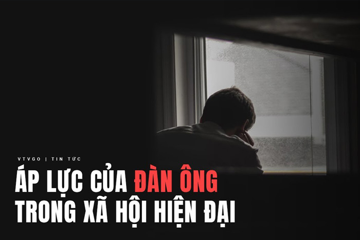 Áp lực của đàn ông trong xã hội hiện đại