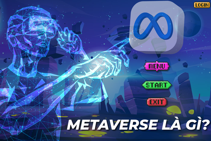 Metaverse (Vũ trụ ảo) là gì? Một số thiết bị cần thiết để truy cập Metaverse