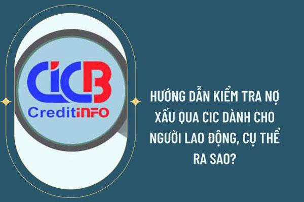 Các cách kiểm tra nợ xấu qua Website và app CiCB - Credit info của CIC