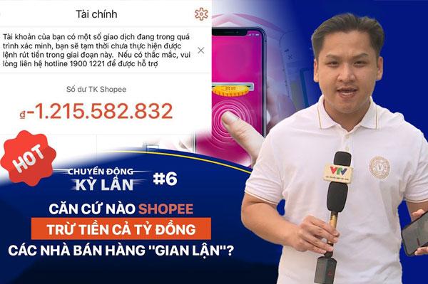 Căn cứ nào Shopee trừ tiền cả tỷ đồng các nhà bán hàng gian lận?
