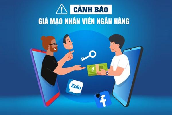 Cảnh báo giả danh nhân viên ngân hàng lừa đảo