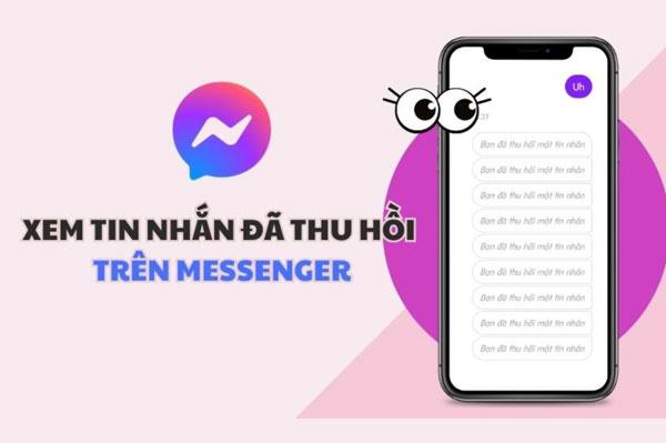 Chi tiết cách xem lại tin nhắn Messenger, Zalo đã bị thu hồi
