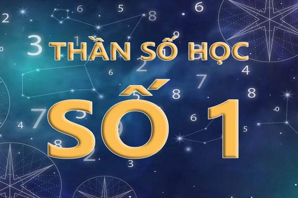 Con số chủ đạo 1 trong thần số học có ý nghĩa gì?