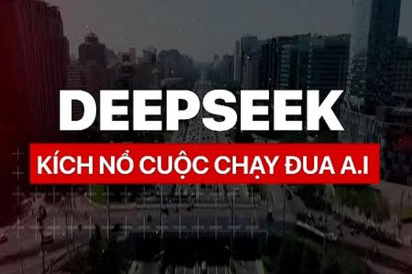DeepSeek kích nổ cuộc chạy đua A.I