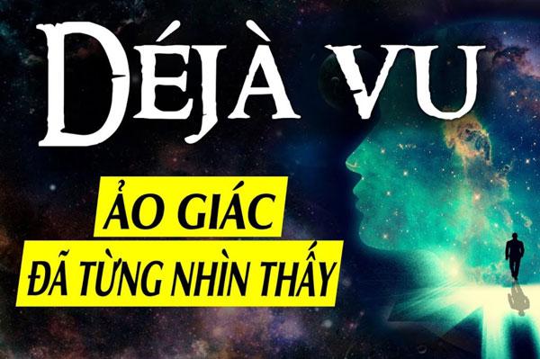 Dejavu hiện tượng tâm lý bí ẩn và những giả thuyết giải thích