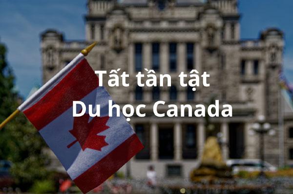 Du học Canada, tất tần tật những thông tin, thủ tục và chi phí