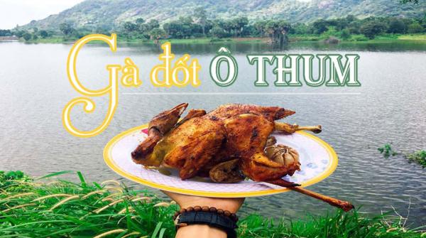 Gà đốt Ô Thum: Món ngon dân giã nổi tiếng vùng Tri Tôn