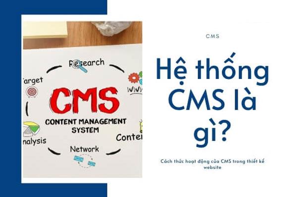 Hệ thống CMS là gì? Cách hoạt động như thế nào?