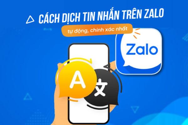 Hướng dẫn cách dịch tin nhắn trên Zalo nhanh chóng mà hiệu quả