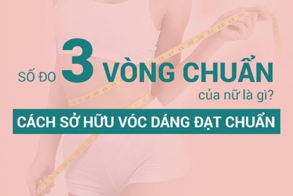Hướng dẫn cách tính số đo 3 vòng chuẩn nhất hiện nay