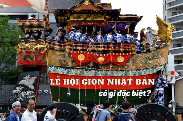 Lễ hội Gion: Khám phá hoạt động truyền thống lớn nhất Nhật Bản