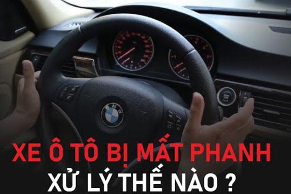 Những cách xử lý khi mất phanh ô tô: Ai cũng cần biết!