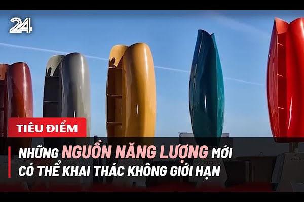Những nguồn năng lượng mới có thể khai thác không giới hạn