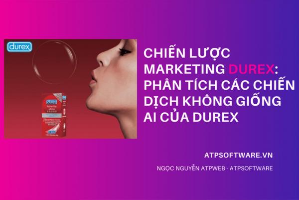 Phân tích chiến lược Marketing độc nhất vô nhị của hãng Durex