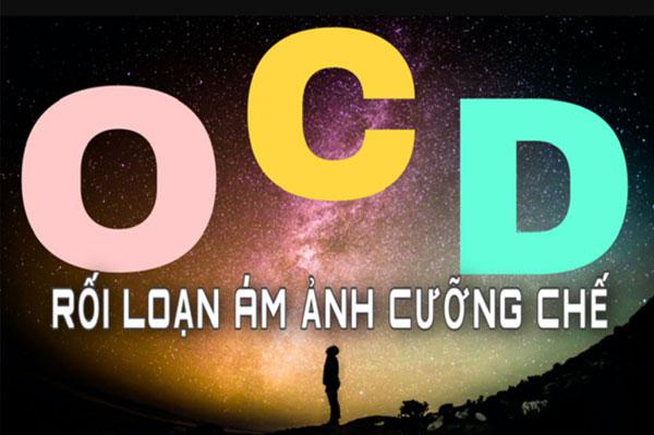 Rối loạn ám ảnh cưỡng chế ( OCD ): Bệnh lý thần kinh không nên xem nhẹ
