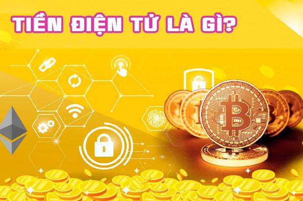 Tiền điện tử là gì? Phân biệt tiền điện tử với các loại tiền khác