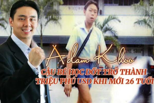 Tiểu sử Adam Khoo: Từ cậu bé lười biếng, nghiện game và bị đuổi học đến diễn giả nổi tiếng khắp châu Á