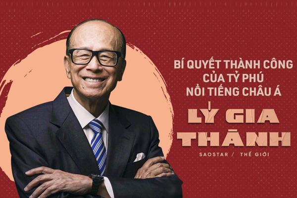 Tiểu sử Lý Gia Thành: Vị tỷ phú nổi tiếng giàu nhất Hồng Kông