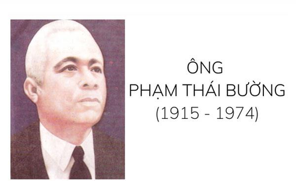 Tiểu sử Phạm Thái Bường: Nhà cách mạng nổi tiếng Việt Nam