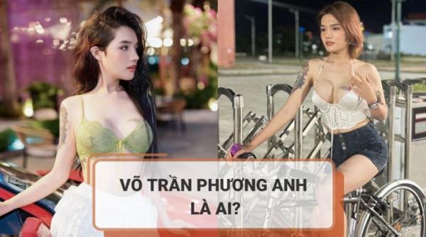 Tiểu sử Võ Trần Phương Anh: Em gái Ngân 98 gây sốt mạng