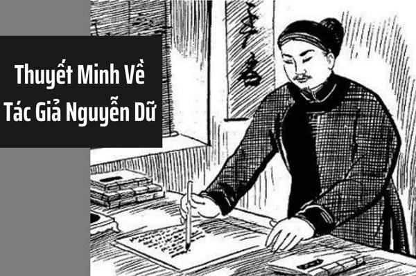 Tìm hiểu tiểu sử cuộc đời, sự nghiệp sáng tác của Nguyễn Dữ