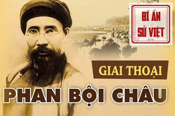 Tìm hiểu về tiểu sử cuộc đời và sự nghiệp sáng tác của Phan Bội Châu