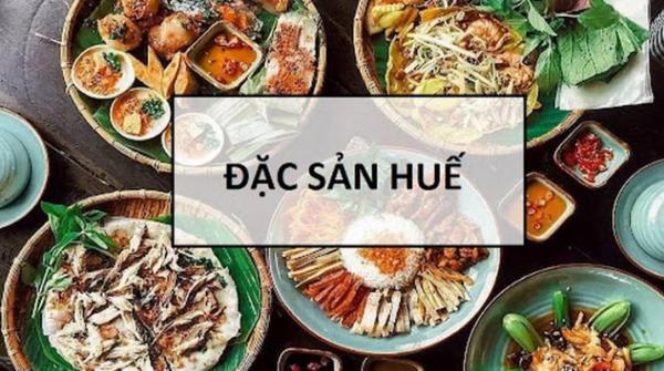TOP món ăn ngon ở Huế nhất định bạn phải thưởng thức