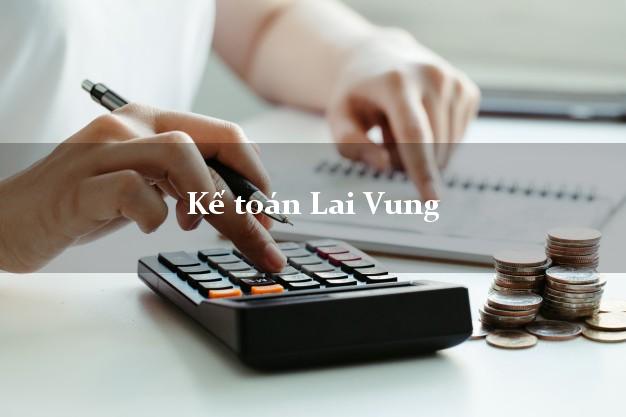 Dịch vụ Kế toán Lai Vung Đồng Tháp trọn gói