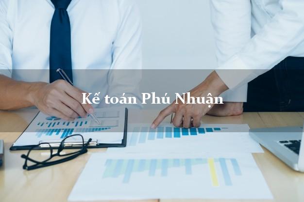 Dịch vụ Kế toán Phú Nhuận Hồ Chí Minh trọn gói