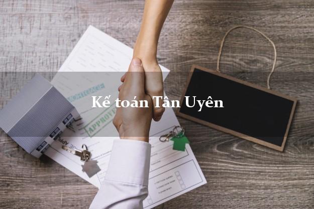 Dịch vụ Kế toán Tân Uyên Lai Châu trọn gói