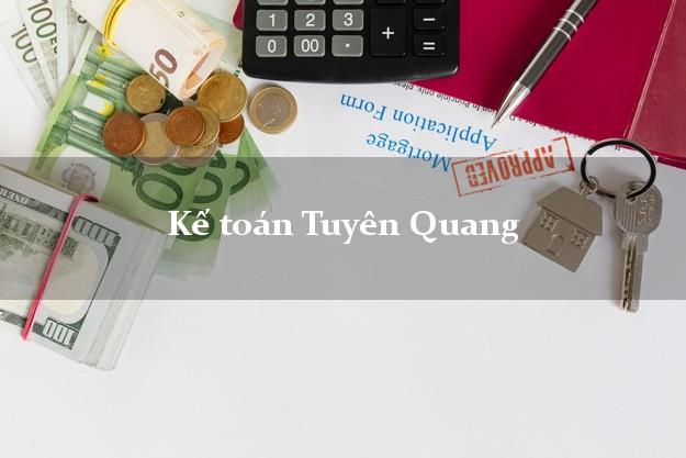 Dịch vụ Kế toán Tuyên Quang trọn gói