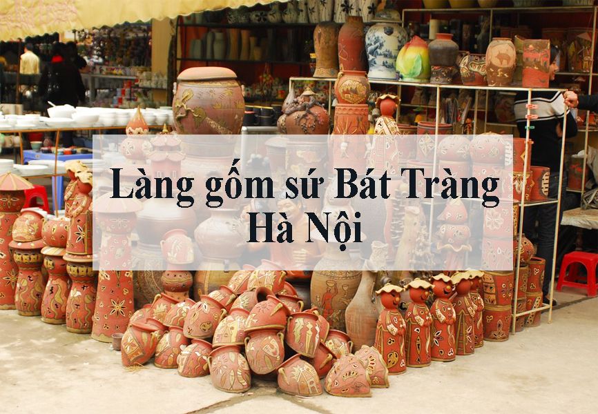 Làng gốm Bát Tràng tọa lạc ven sông Hồng, huyện Gia Lâm, cách thành phố Hà Nội 10km