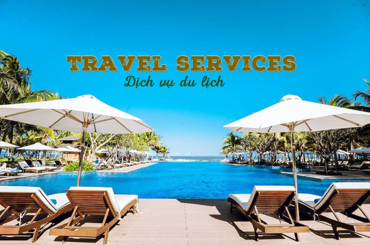 Trong tiếng Anh, dịch vụ du lịch có tên là Travel services