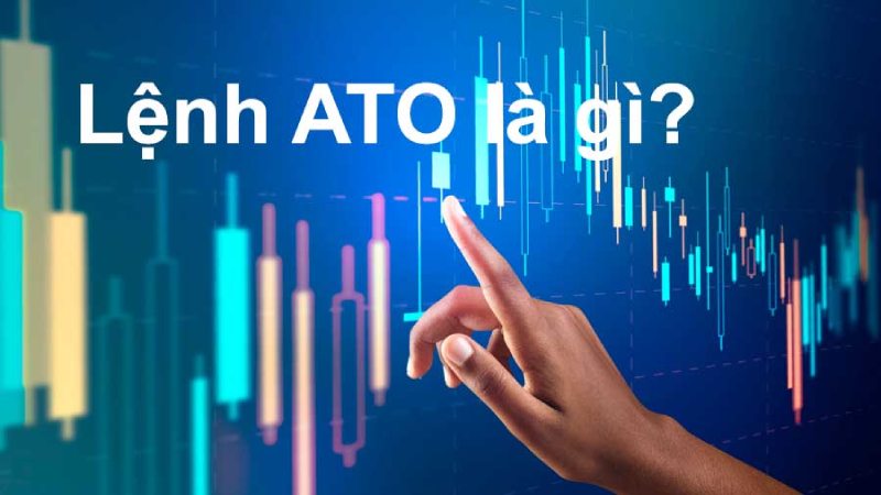 Lệnh ATO chỉ được áp dụng với loại cổ phiếu được niêm yết trên sàn HOSE